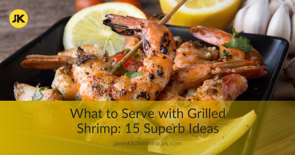 what goes with grilled shrimp