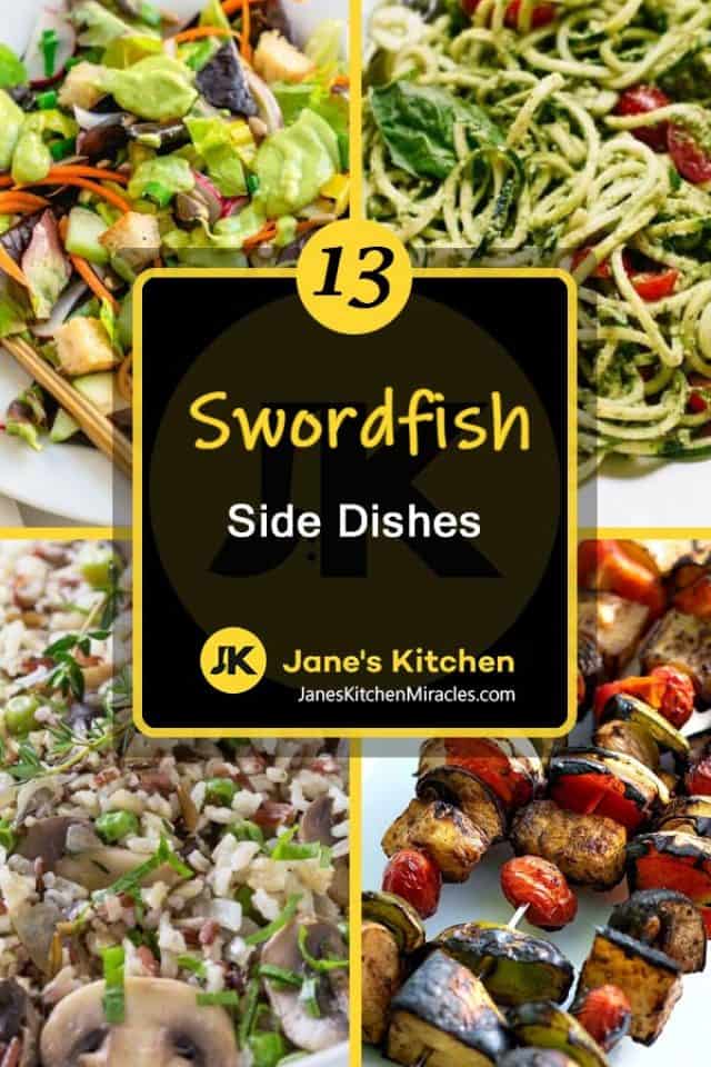 What to Serve with Swordfish 13 Delectable Combos Jane's Kitchen